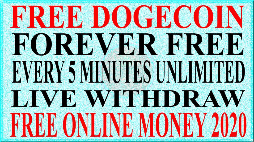 FREE ONLINE MONEY 2020 | FREE DOGE COIN LIVE WITHDRAW EVERY 5 MINUTES EARN UNLIMITED DOGE COIN