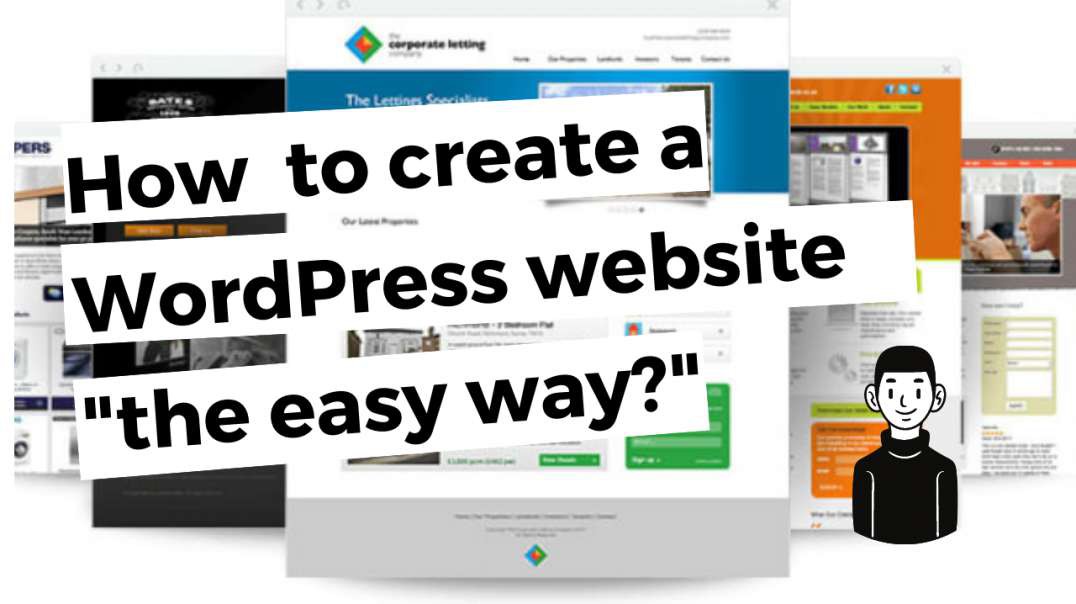 How to create a WordPress website "the easy way?"