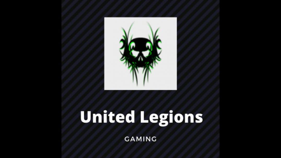 United Legions Gaming Trailer (read description)