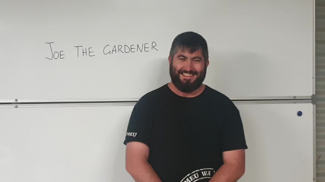 Joe the gardener